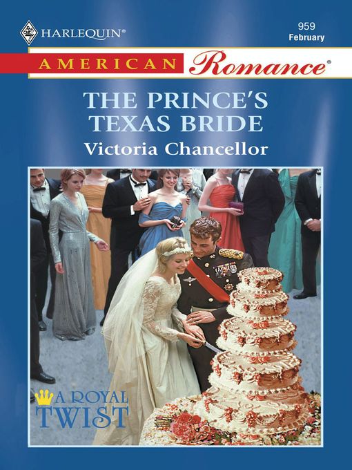 Title details for The Prince's Texas Bride by Victoria Chancellor - Available